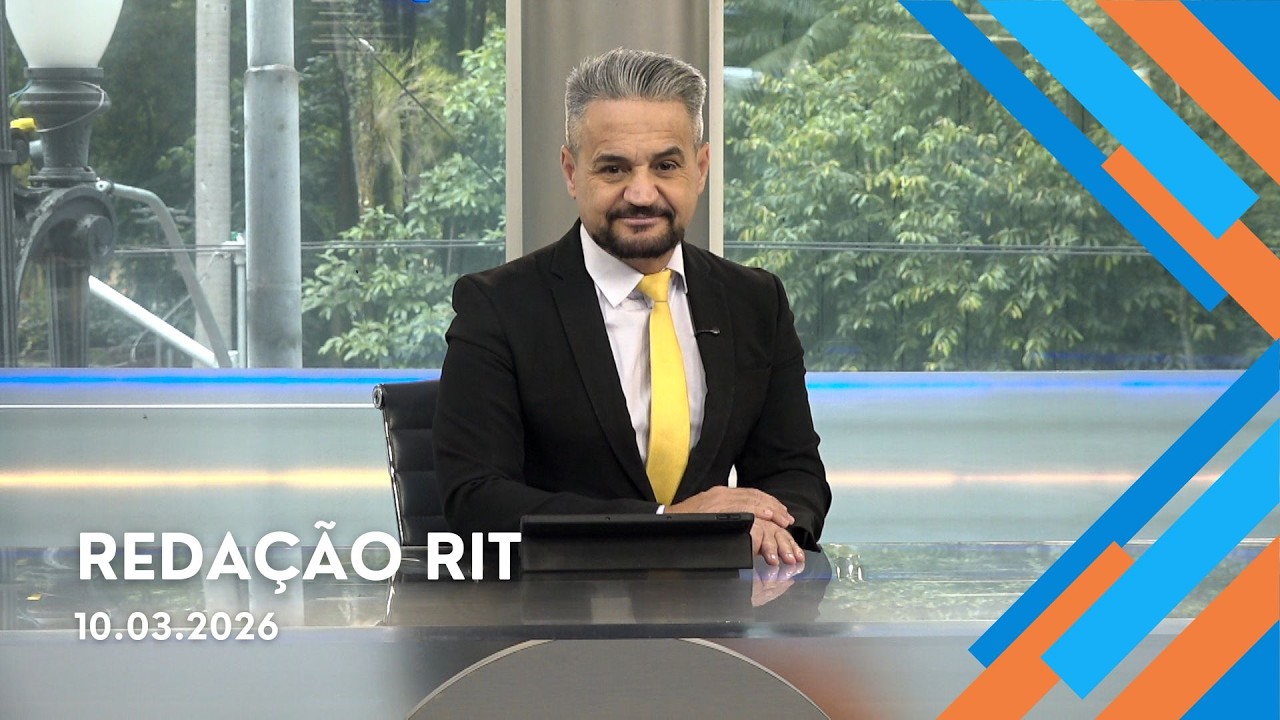 Redação RIT | Manhã | Terça-feira (10/Mar/2026)
