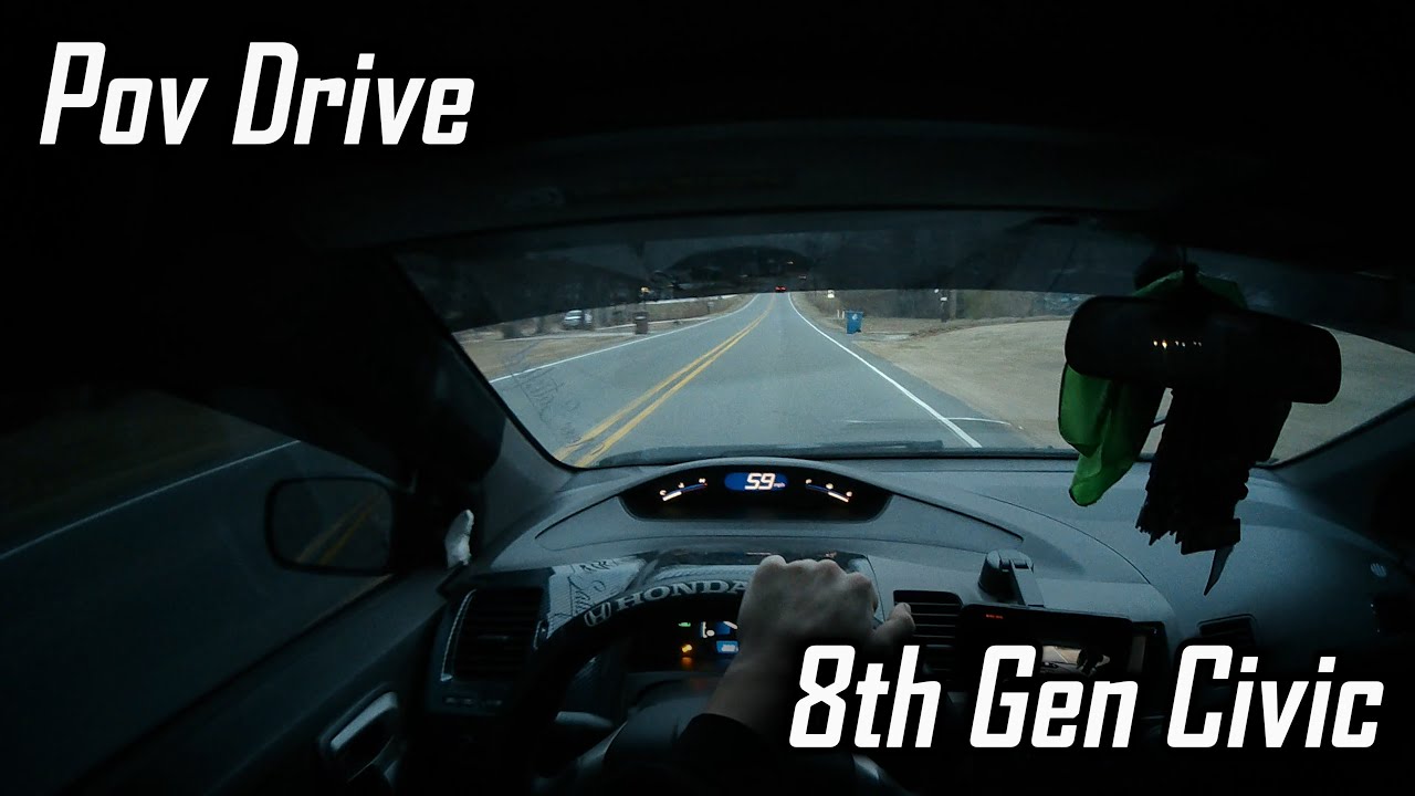 Pov Drive | 8th Gen Civic Ex