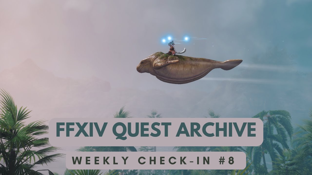 Weekly Check-in #8 | hunts are hard &hearts; | FFXIV Quest Archive