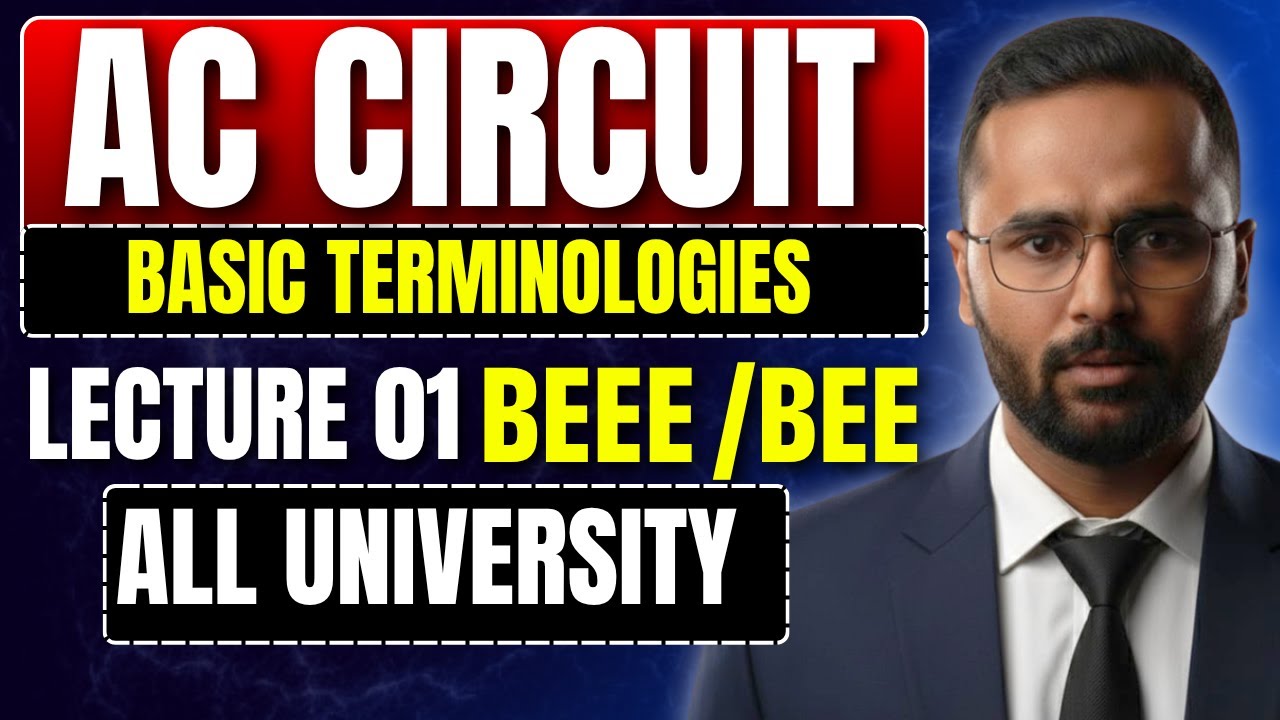 BEEE / BEE | AC Circuit | Basic Terminologies | Lecture 01 | All University | Pradeep Giri Sir