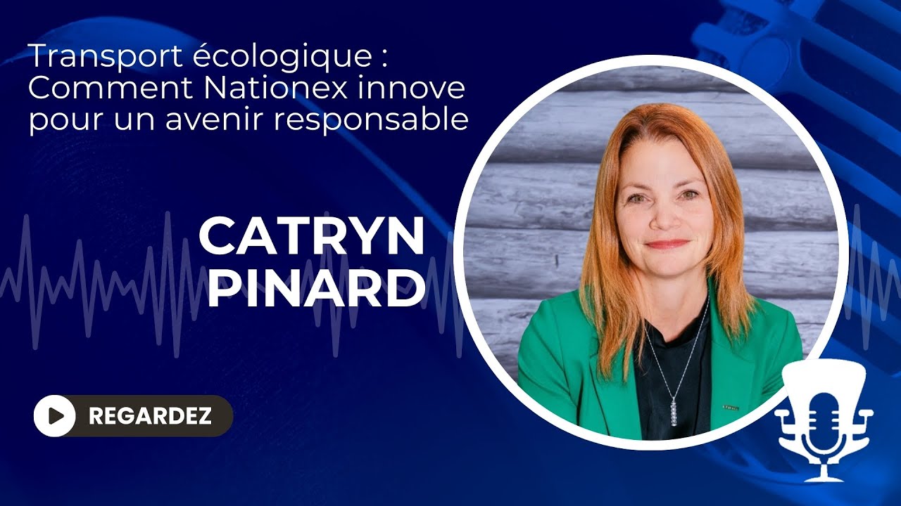 Nationex : vers un transport vert et responsable - Ep.157