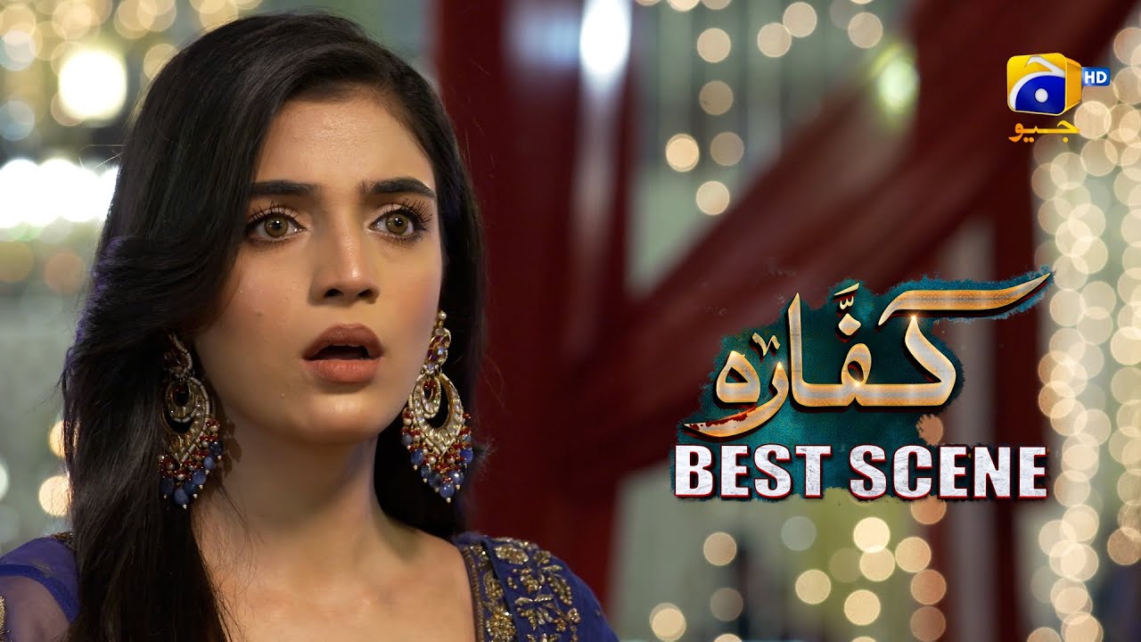 Kaffara Episode 11 | 𝐁𝐞𝐬𝐭 𝐒𝐜𝐞𝐧𝐞 𝟎𝟒  | Ali Ansari - Laiba Khan - Zoya Nasir - Har Pal Geo