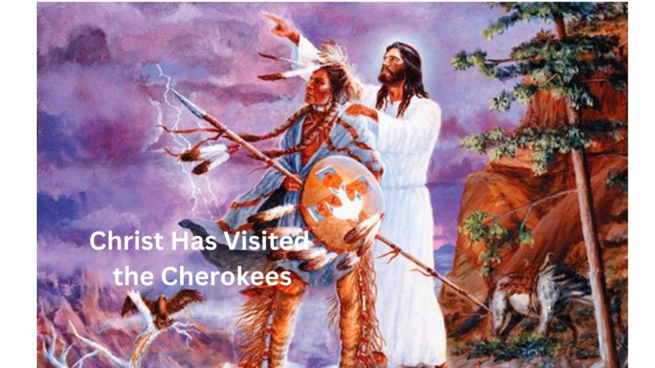Christ's Visit to the Cherokee Nation