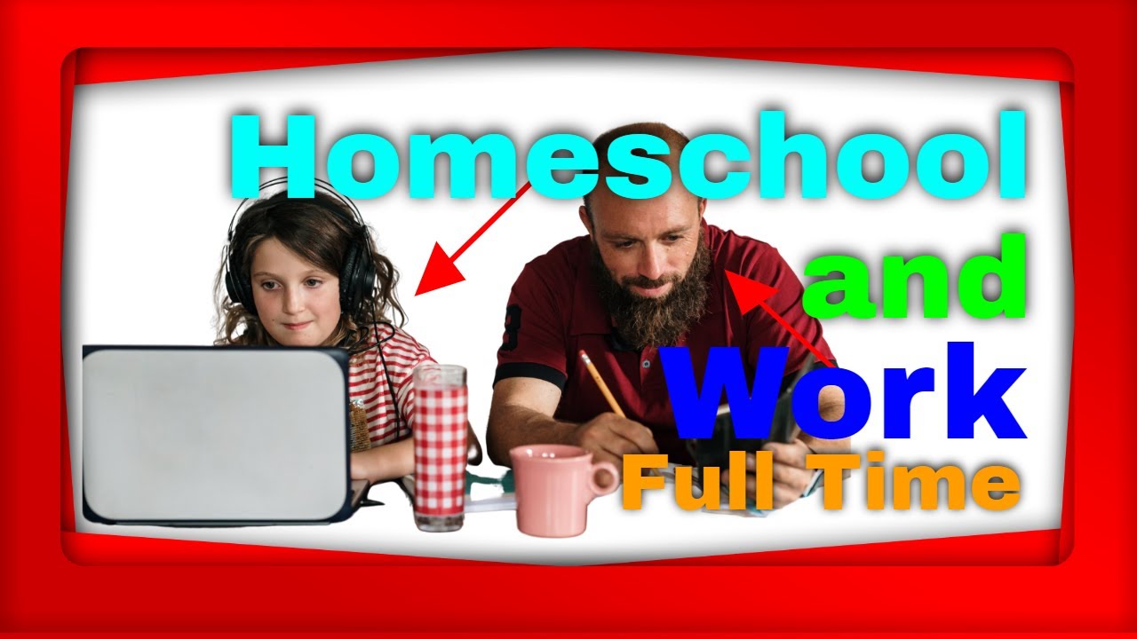 How to Homeschool and Work from Home at the Same Time
