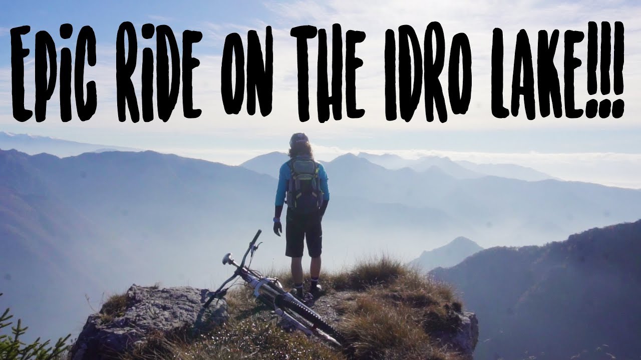 MTB 2017 - Una giornata incredibile sul lago d'Idro!!!! Epic Ride on the IDRO LAKE