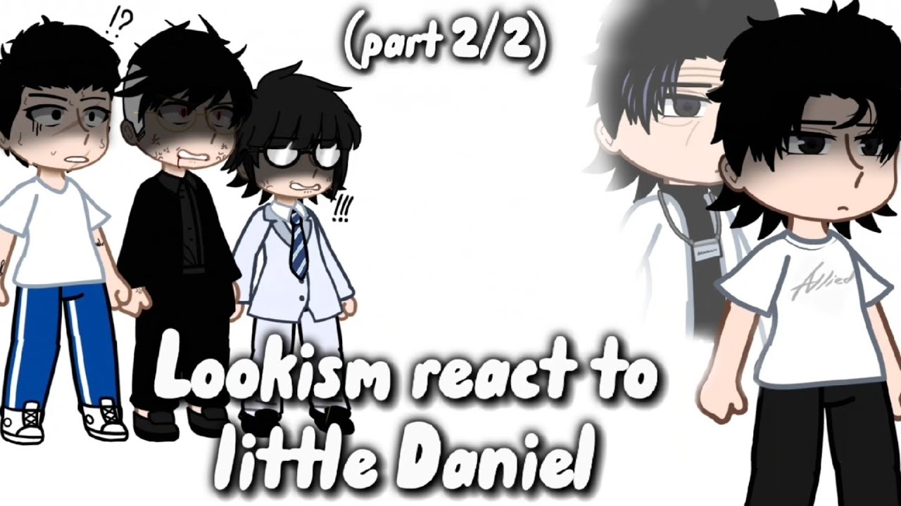 🇷🇺🇺🇸Lookism react to little Daniel🇺🇸🇷🇺(Part 2/2) (My_AU) #daniel #lookism #danielpark #manga