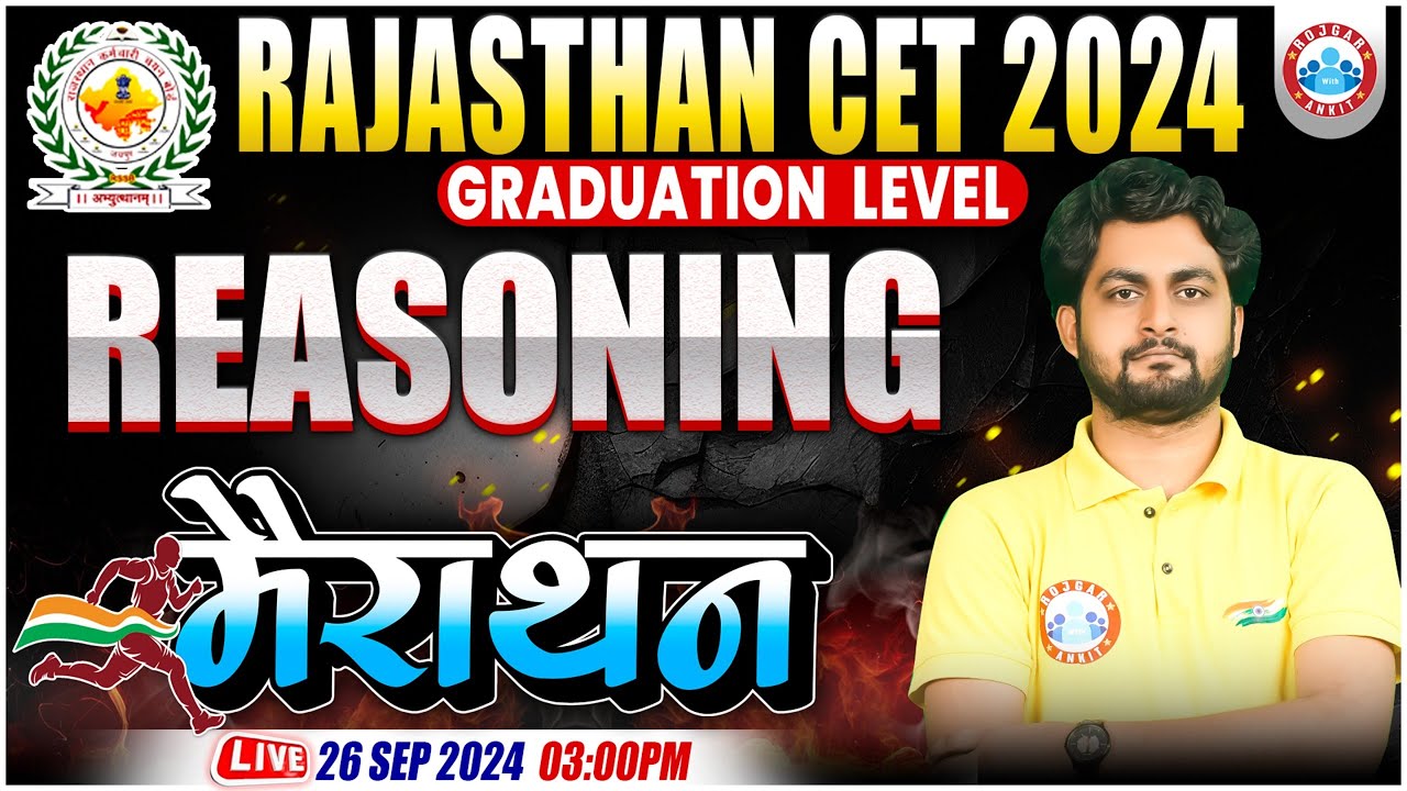 Rajasthan CET Graduation Level Marathon Class | Reasoning for CET Graduation Level | RSMSSB CET 2024