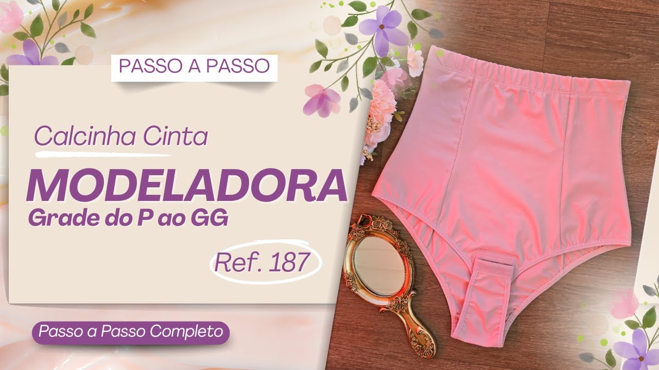 Como Fazer Calcinha Cinta Modeladora Ref. 187