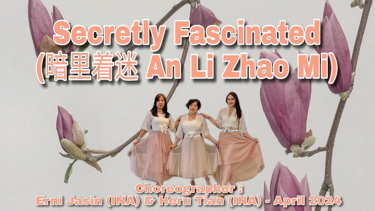 FLOW | Secretly Fascinated (暗里着迷 An Li Zhao Mi) | LINE DANCE | Intermediate| ErniJasin & HeruTian