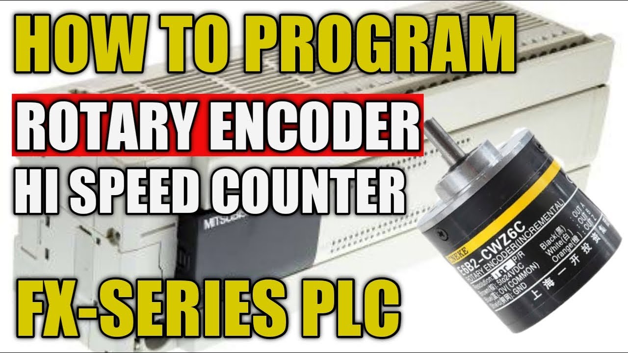 How to Program Rotary Encoder/High Speed Counter in Mitsubishi FX-Series PLC | Automation Paradise