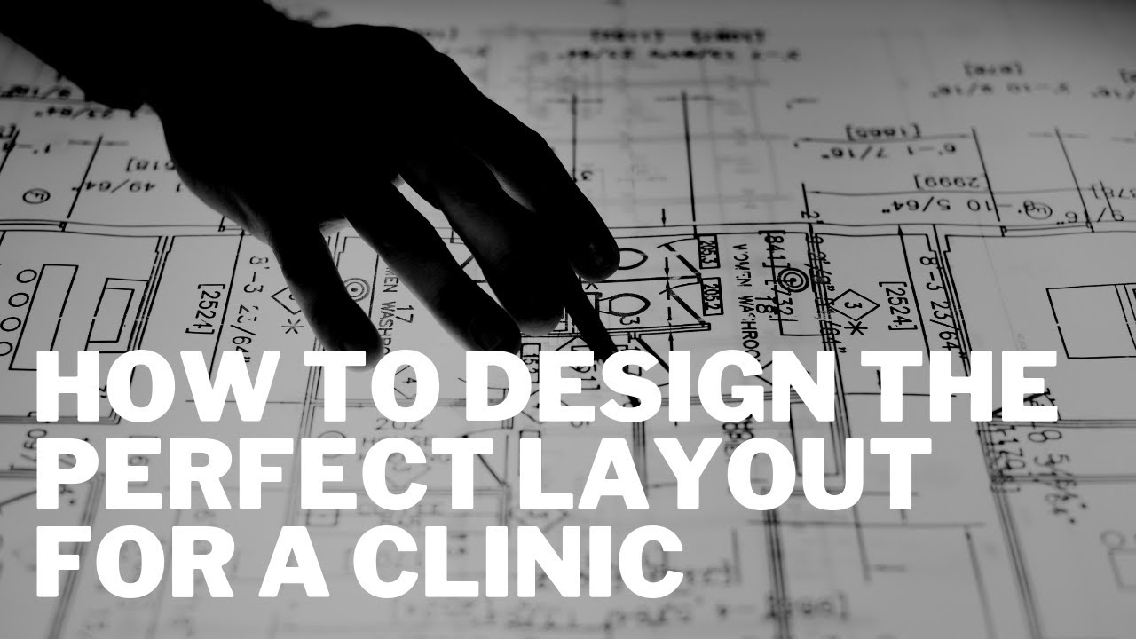 How to Design the Perfect Layout (floor plan) for a Physical Therapy, Chiropractic, Massage Clinic