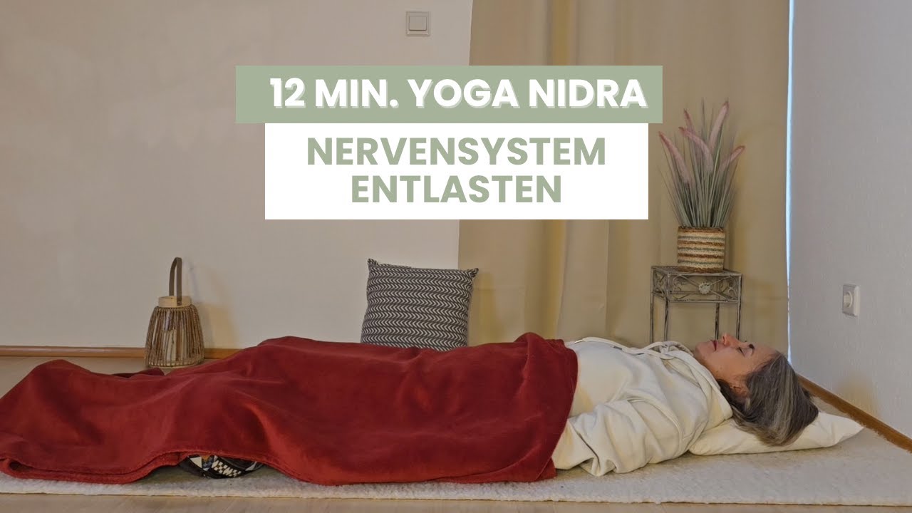 Wenn dein Nervensystem überlastet ist – 12 Minuten Yoga Nidra