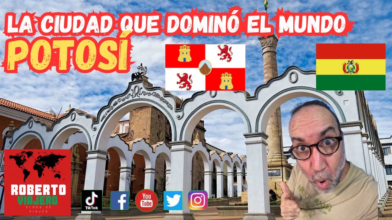 La ciudad que dominó el mundo POTOSI BOLIVIA