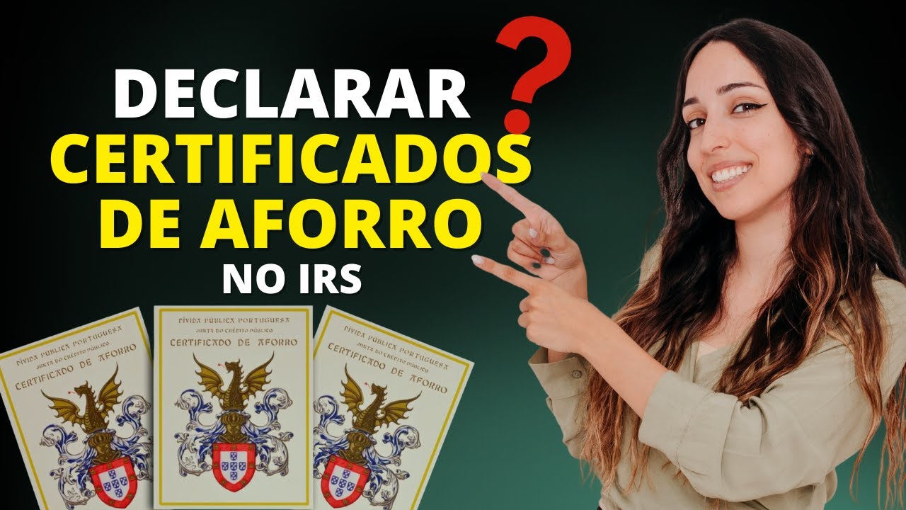 Tenho que declarar os Juros dos Certificados de Aforro no IRS?