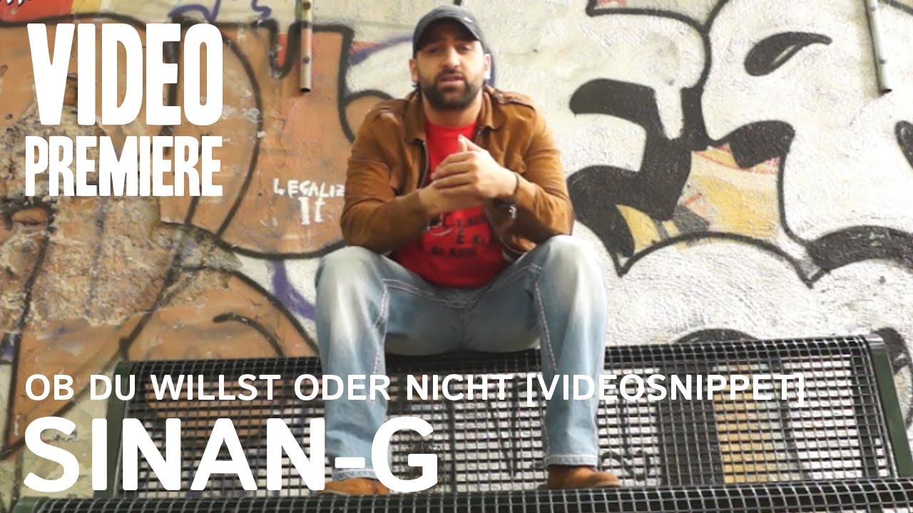 Sinan-G - Ob du willst oder nicht [Videosnippet]