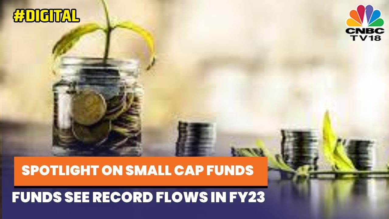 Small Cap Funds See Record Flows In FY23 & Highest-Ever Flows In March 2023 | A Detailed Analysis