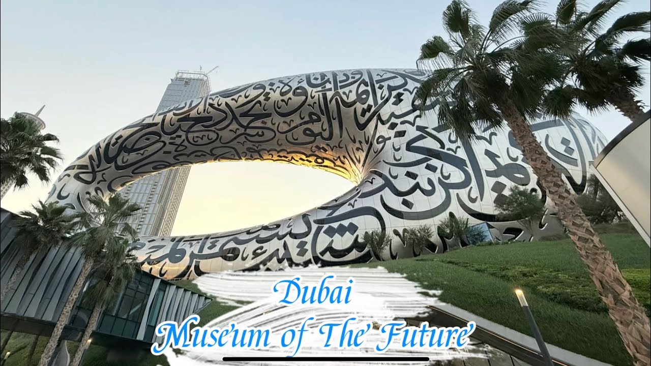 The Museum Of The Future Dubai
