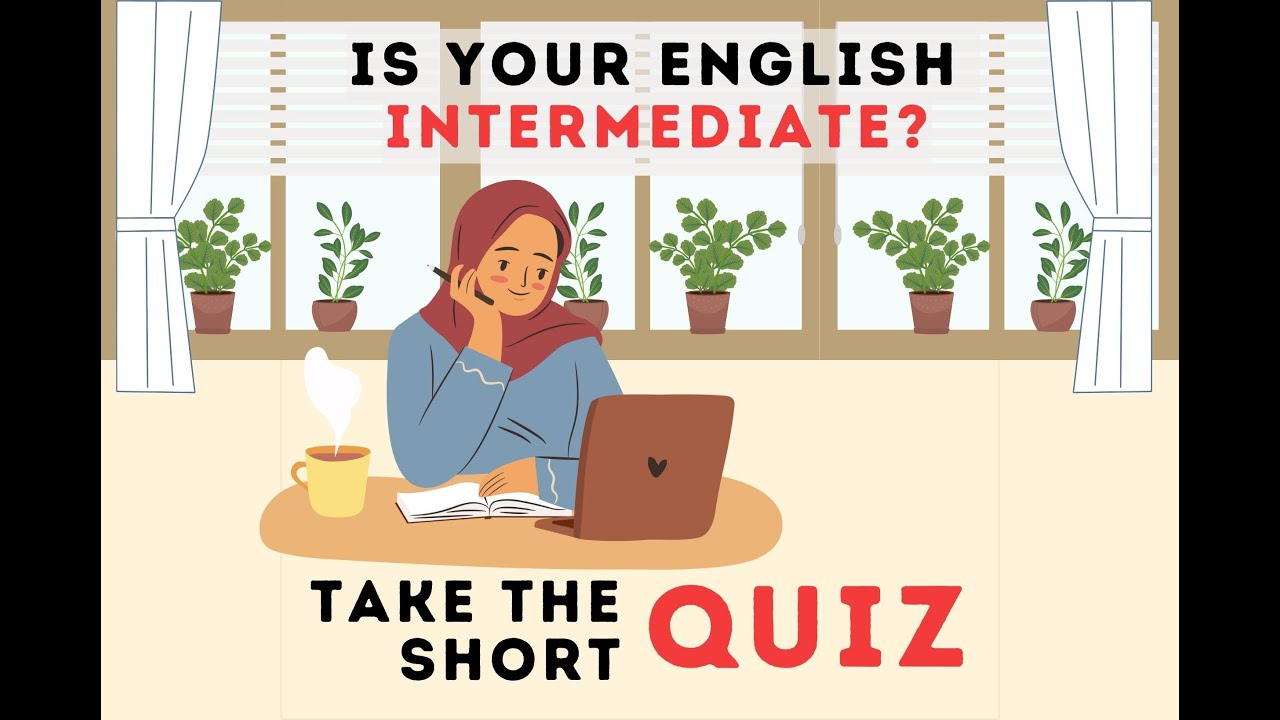 Is Your English B1 Level? Take the Short Quiz