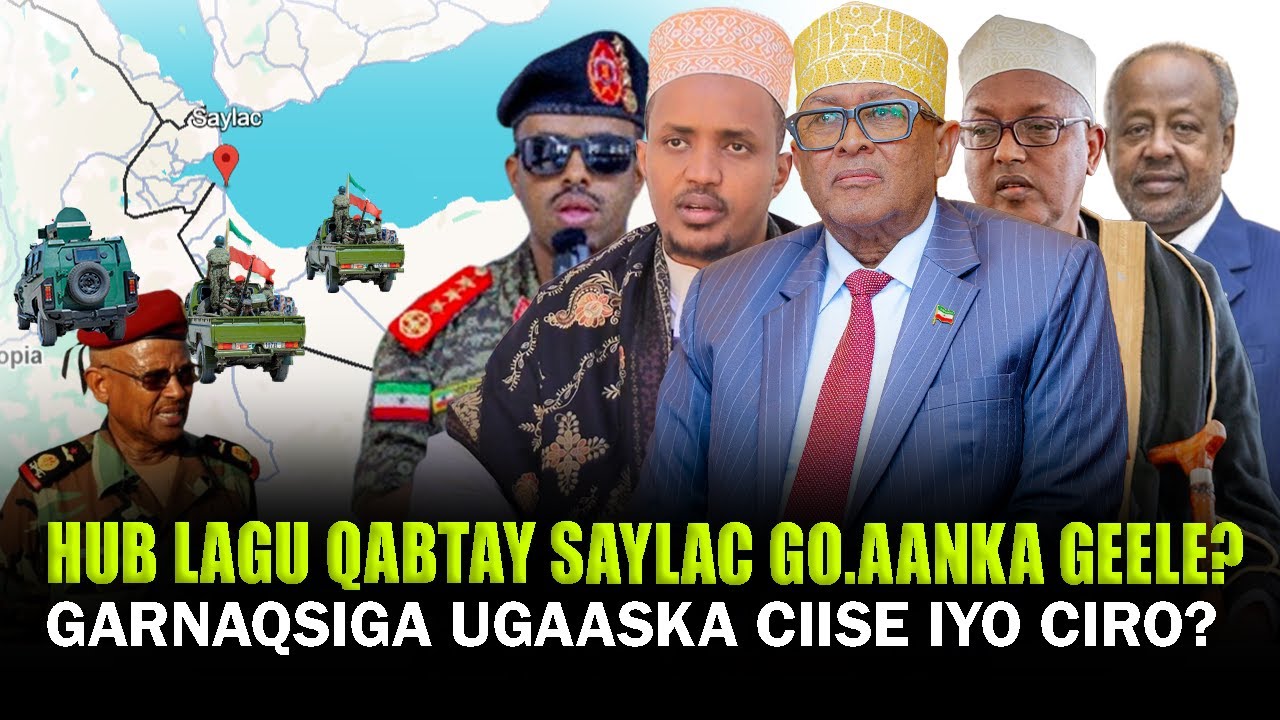 Xog Hub lagu Qabtay Saylac iyo Go.aanka Geele? Garnaqsiga Ugaaska Ciise Iyo Cirro oo Fooda is daray?
