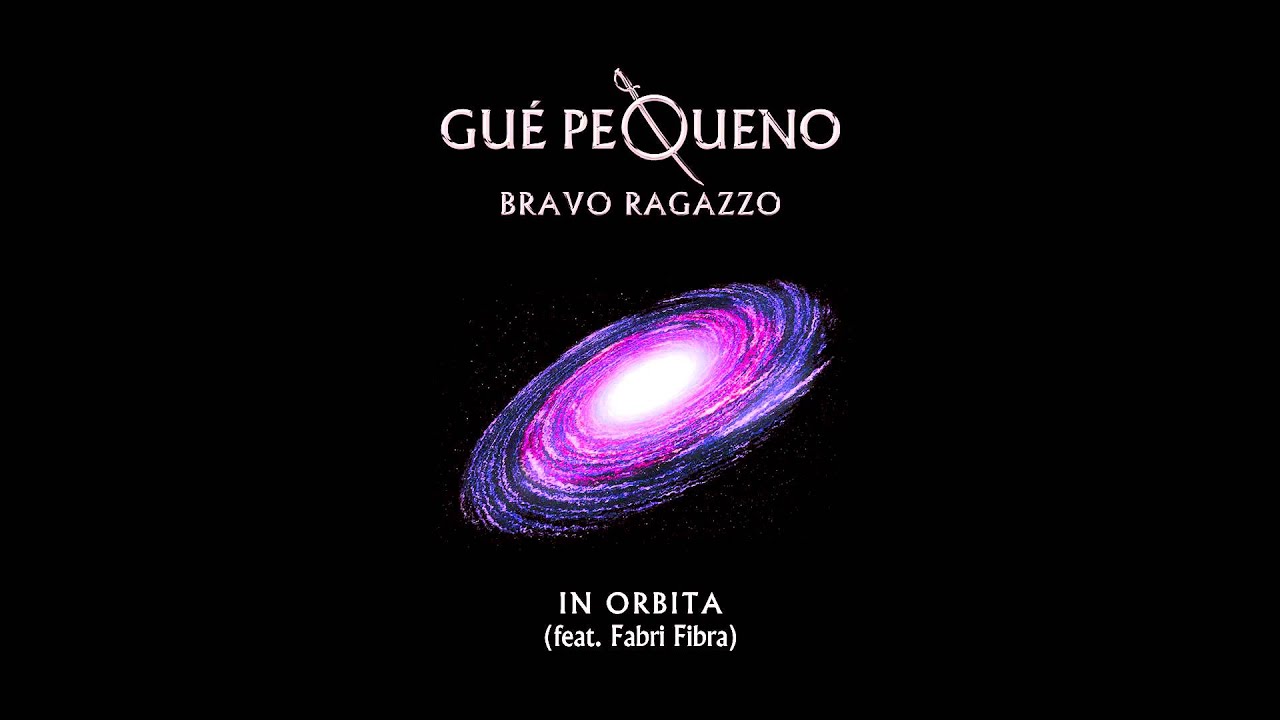 GU&Egrave; PEQUENO - In Orbita feat. Fabri Fibra (Audio)