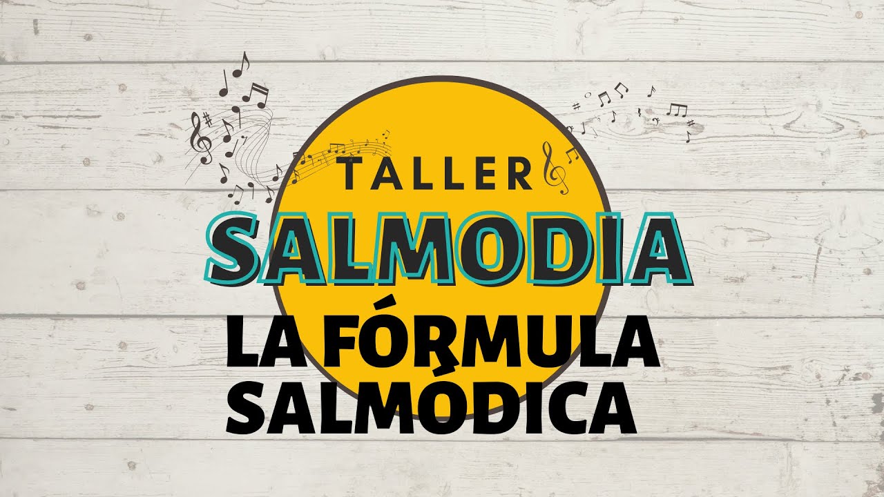 CURSO DE SALMODIA (LA FÓRMULA SALMÓDICA)