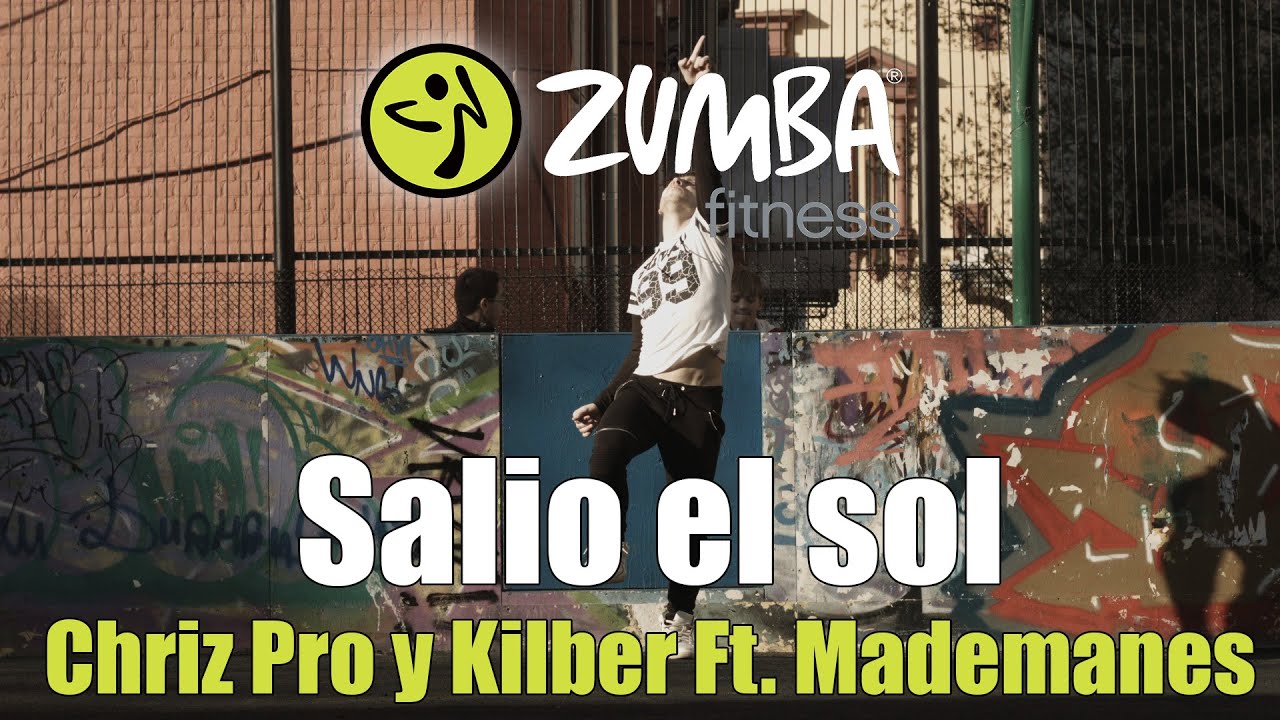 Zumba Fitness 2015 - Salio el sol Chriz Pro y Kilber Ft Mademanes