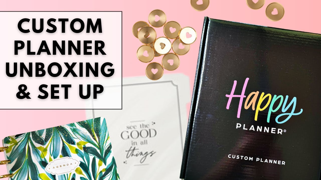 CUSTOM HAPPY PLANNER UNBOXING & SET UP