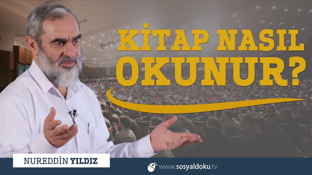 239) Kitap Nasıl Okunur? - Sosyal Doku Vakfı - Nureddin Yıldız
