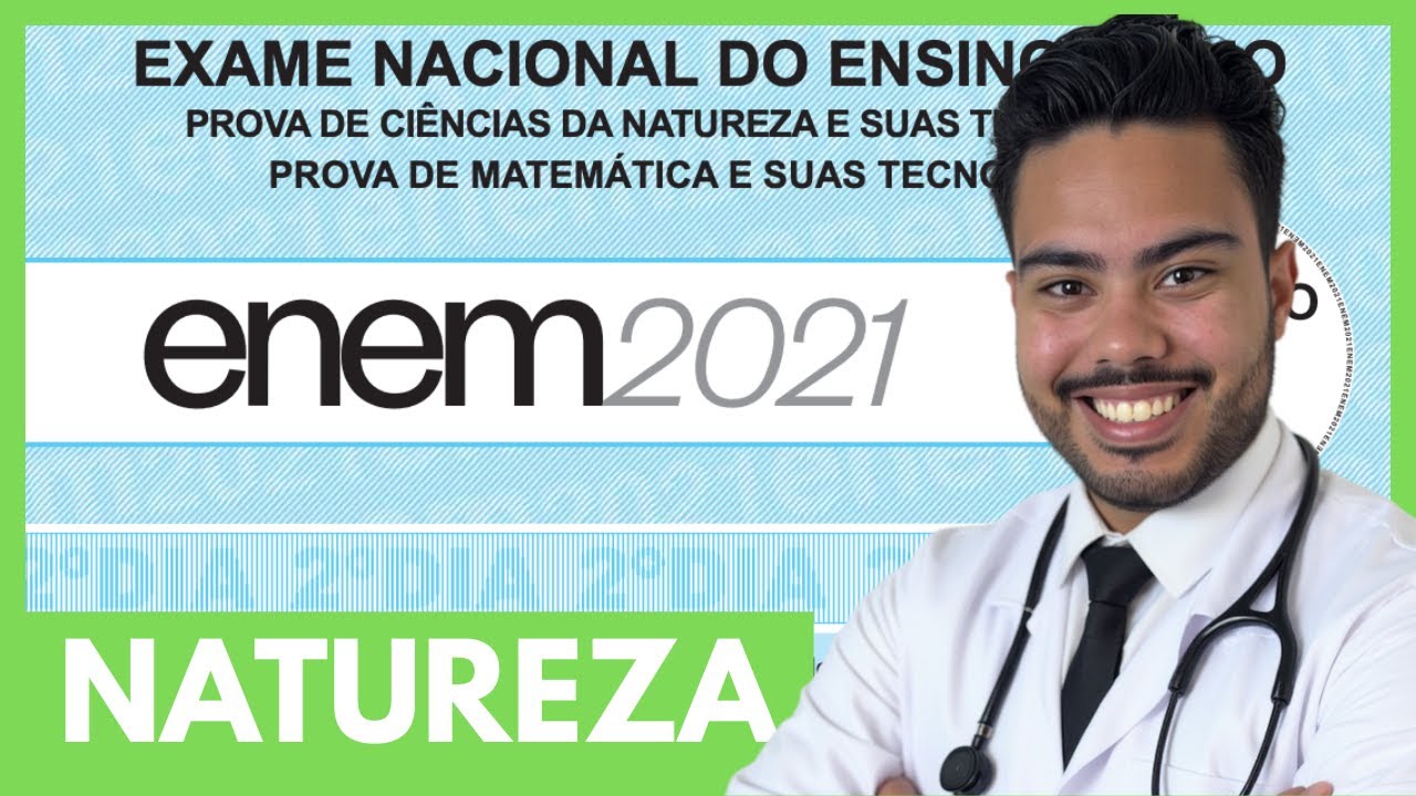 📗 GABARITANDO ENEM 2021 Natureza (REVIS&Atilde;O ALTO N&Iacute;VEL)