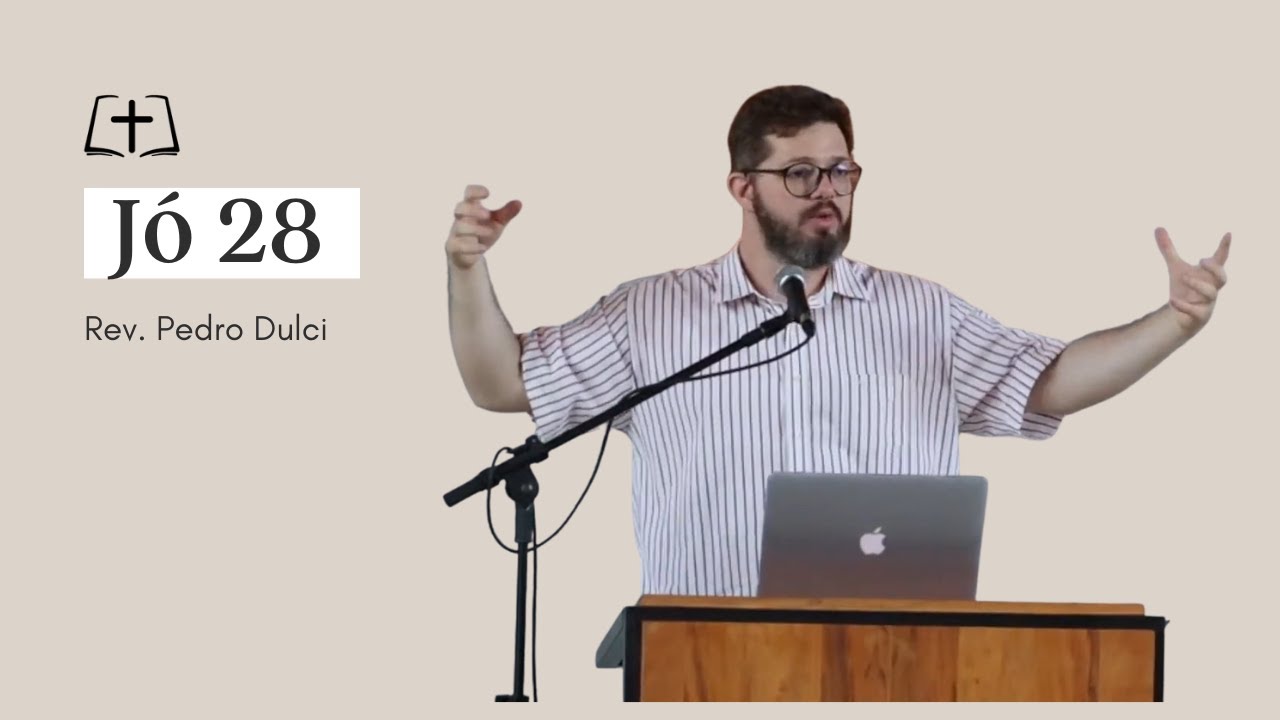 Jó 28  | Rev. Pedro Dulci