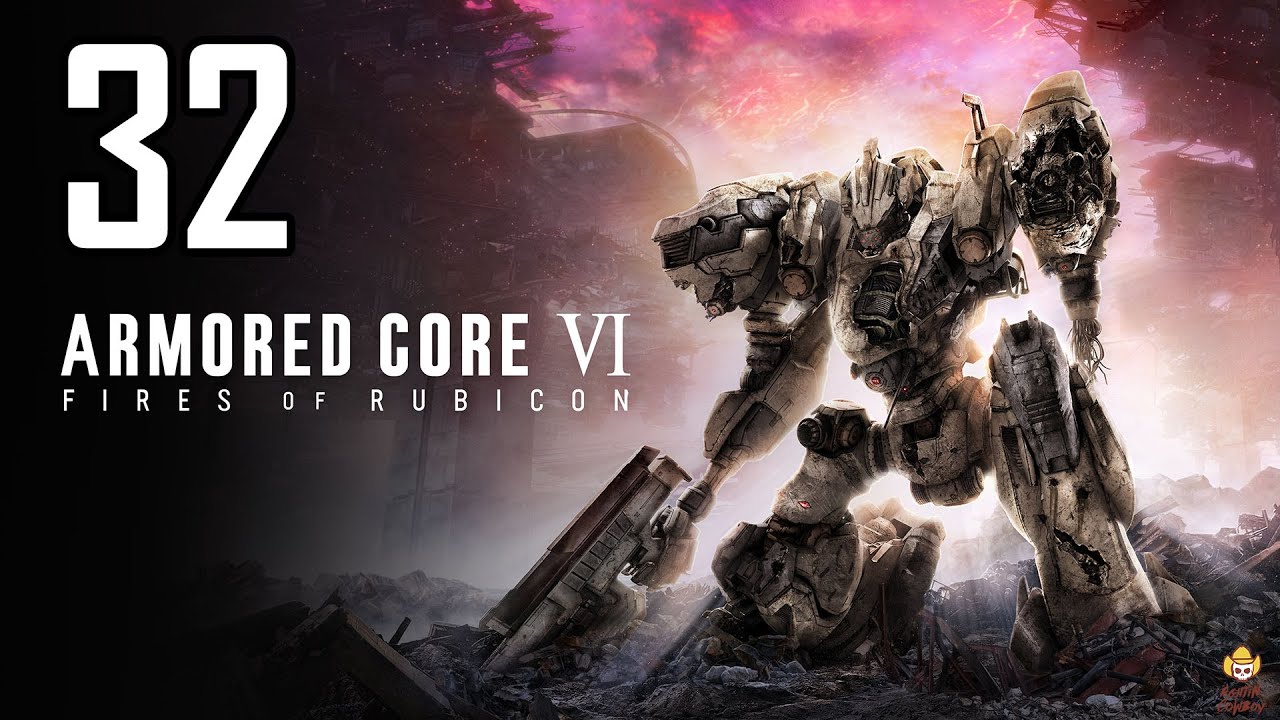 Armored Core 6: Let's Play Part 32: Bring Down the Xylem