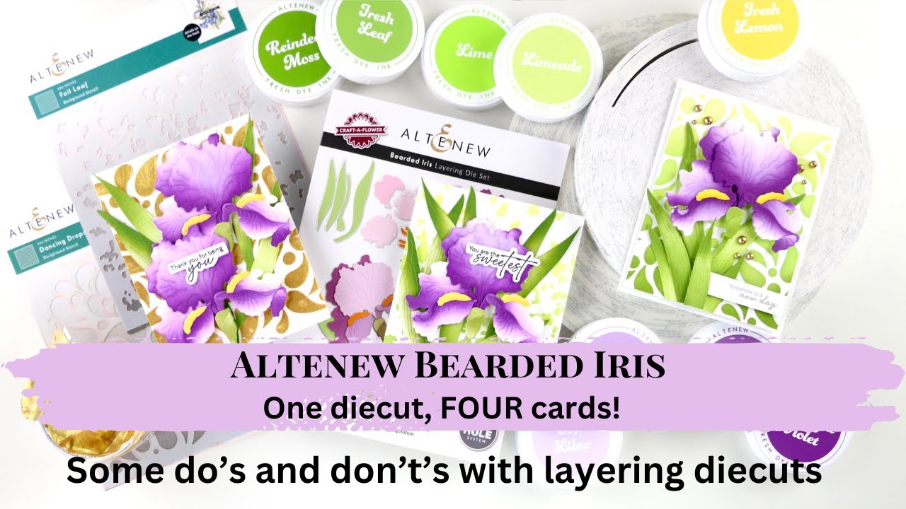 Craft A Flower Bearded Iris | One diecut, FOUR cards! Some do's and don'ts with layering diecuts