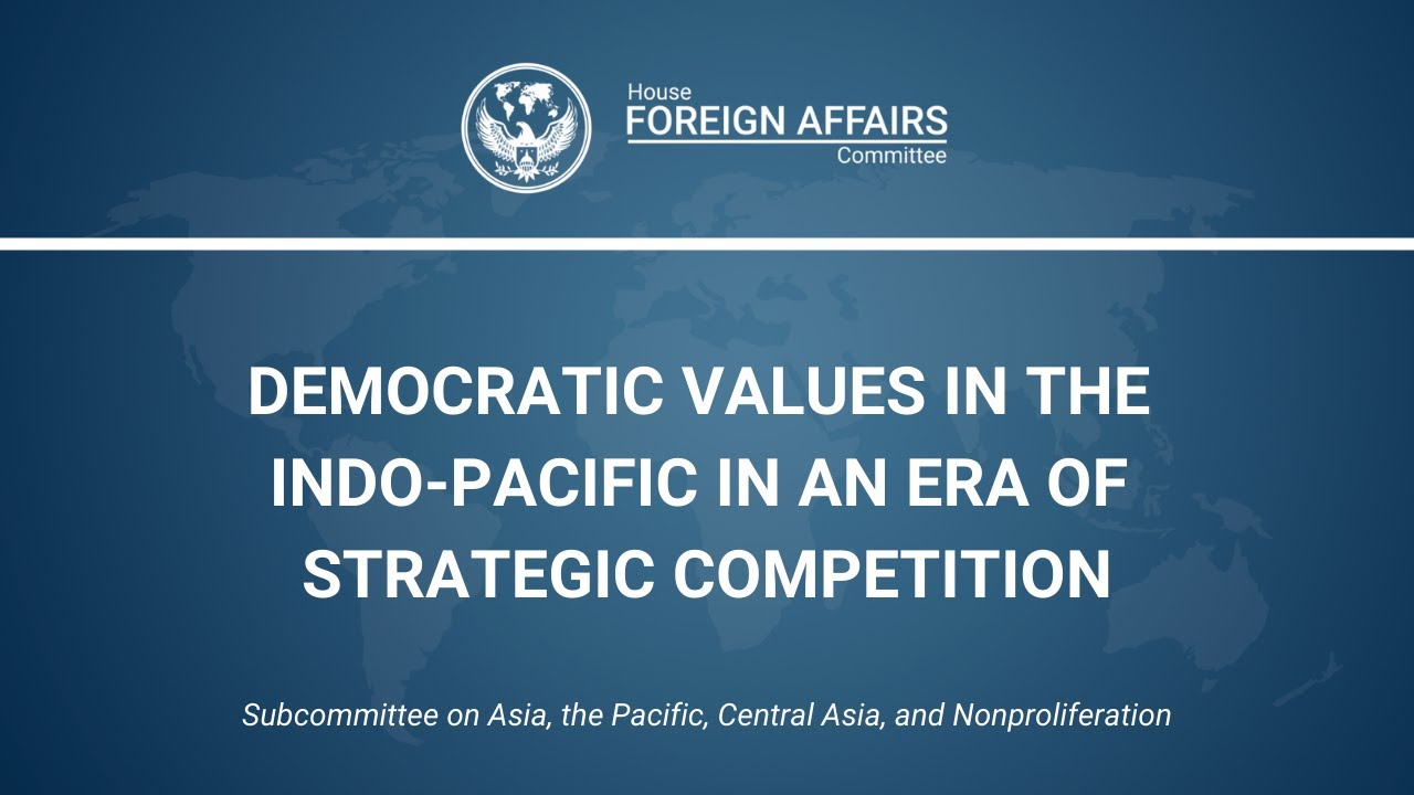 Democratic Values in the Indo-Pacific in an Era of Strategic Competition