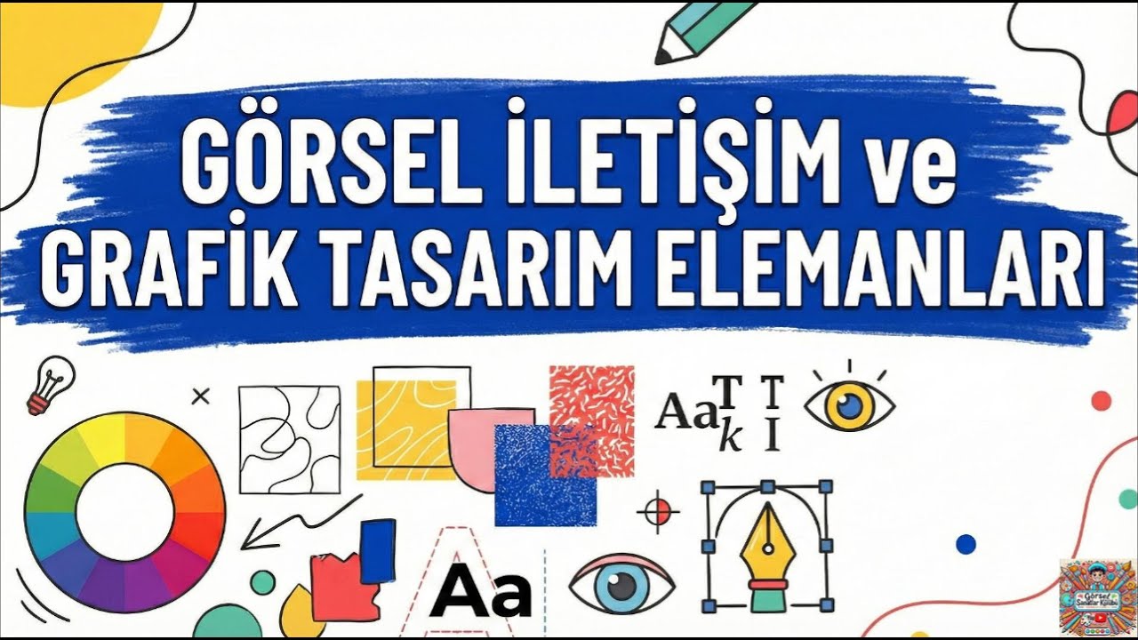 Görsel İletişim ve Grafik Tasarım Elemanları - Teknoloji Tasarım Dersi