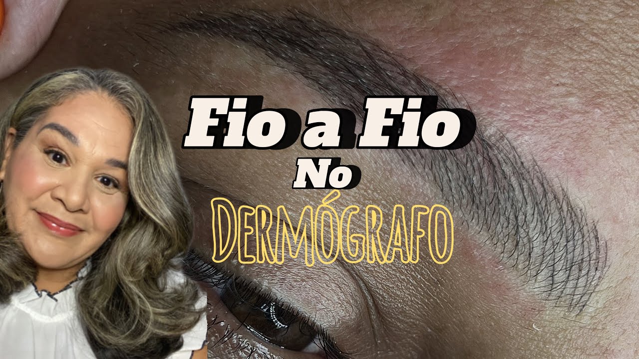 Micropigmentação Fio a Fio Dermógrafo passo a passo completo