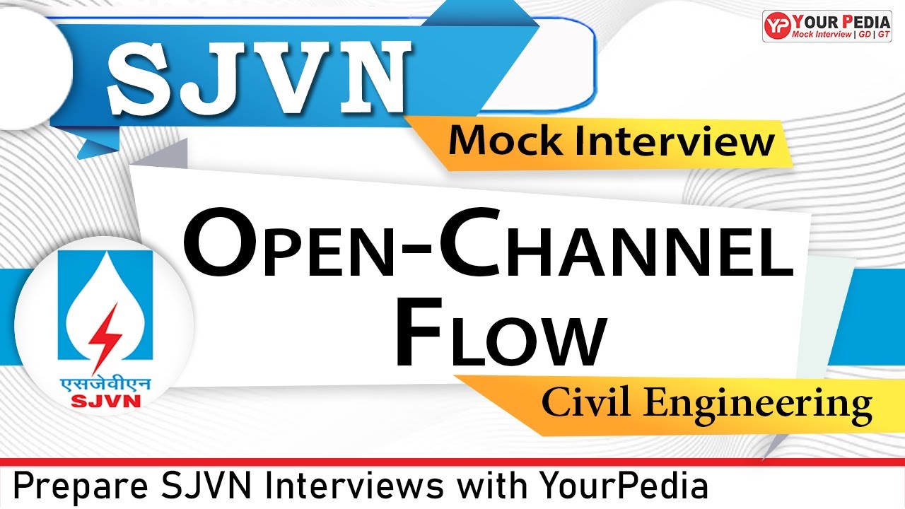 Open Channel Flow Mock Interview For SJVN | CE | SJVN Interview preparation & Guidance | YourPedia