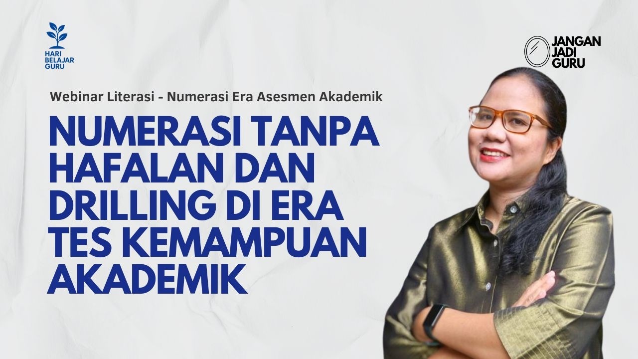 Numerasi Tanpa Hafalan dan Drilling di erates kemampuan akademik