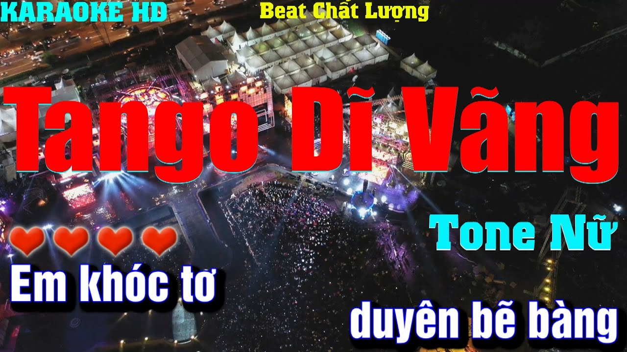 Karaoke Tango Dĩ Vãng (Nhạc Khiêu Vũ) l Tone Nữ l Beat phối mới Âm thanh chất lượng,cực hay,dễ hát