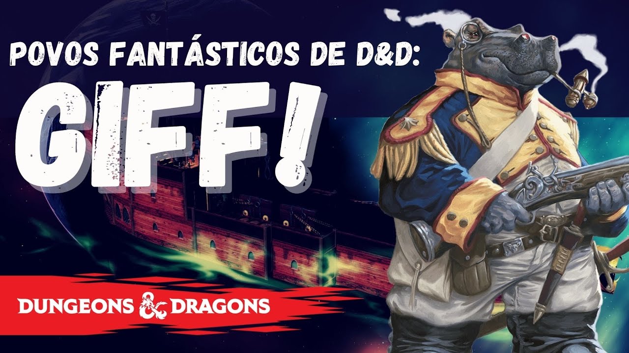 A raça de D&D que usa ARMAS DE FOGO?! Conheça os GIFF!