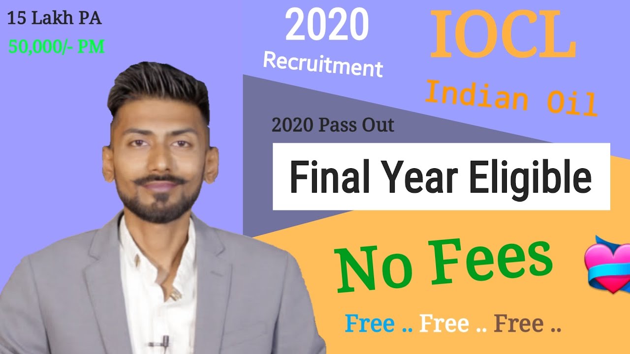 IOCL recruitment 2020 | No fees (Free) | ₹ 50,000/- PM | Final Year Eligible | Engineer / Apprentice