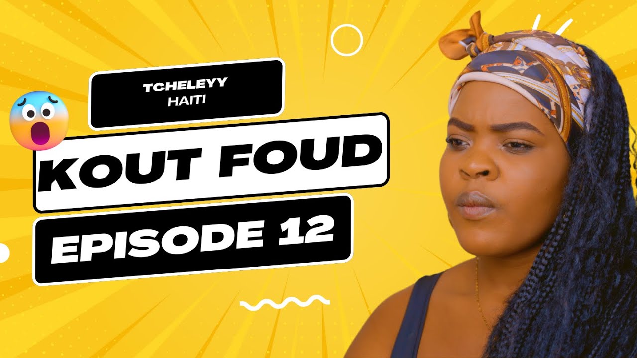 Kout foud - Episode 12