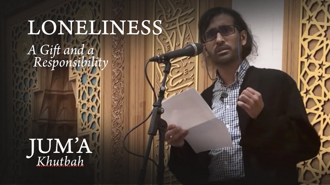 Loneliness: A Gift and a Responsibility – Tareq Moqbel