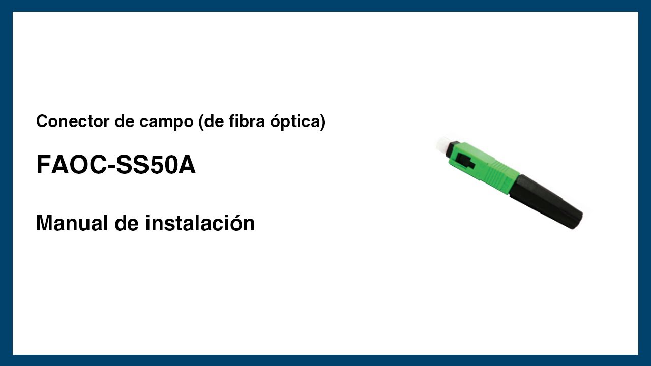 [ES] Conector de campo de fibra &oacute;ptica FAOC SC Conector