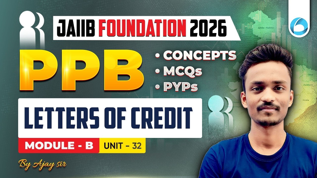 JAIIB PPB Module - B Unit UNIT - 32 | Letters of Credit | JAIIB Foundation 2026 | JAIIB Oliveboard