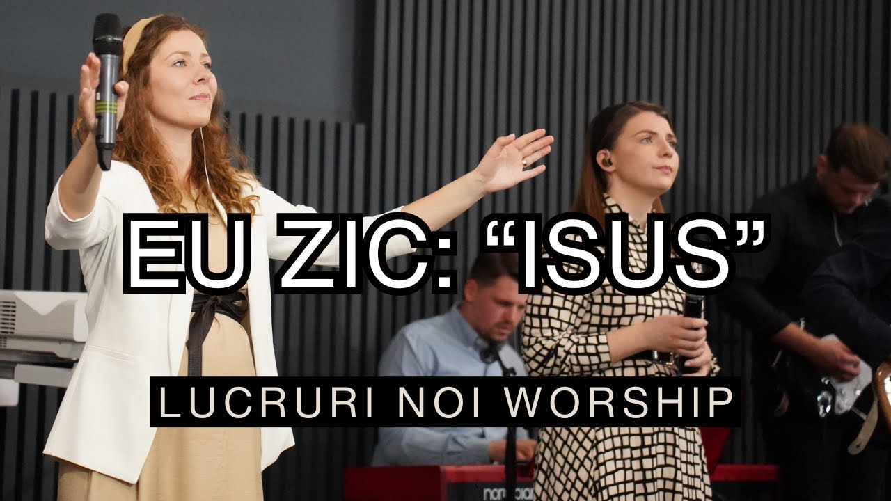 LN Worship - Eu zic Isus