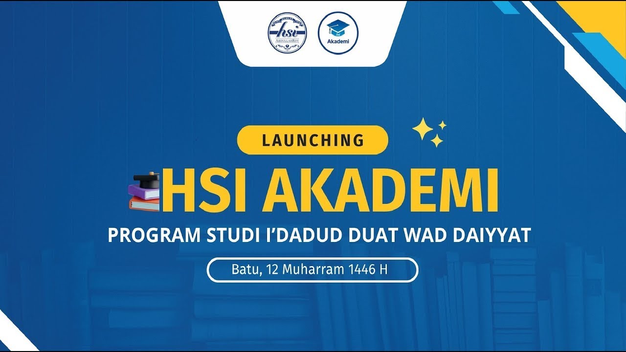 Launching HSI Akademi | Program Studi I'dadud Duat Daiyyat
