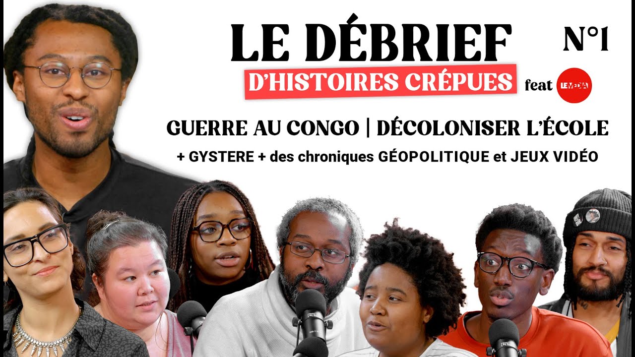 Congo, BRICS, Décoloniser l'école, Anarcute, Gystère - Le Débrief d'Histoires Crépues