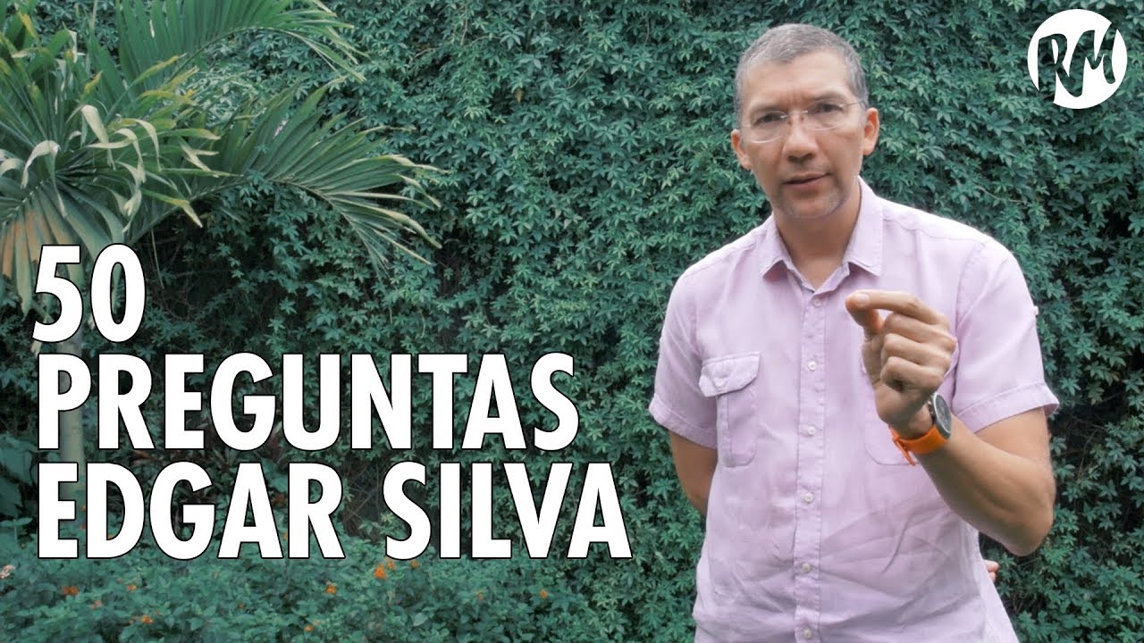 50 Preguntas para EDGAR SILVA