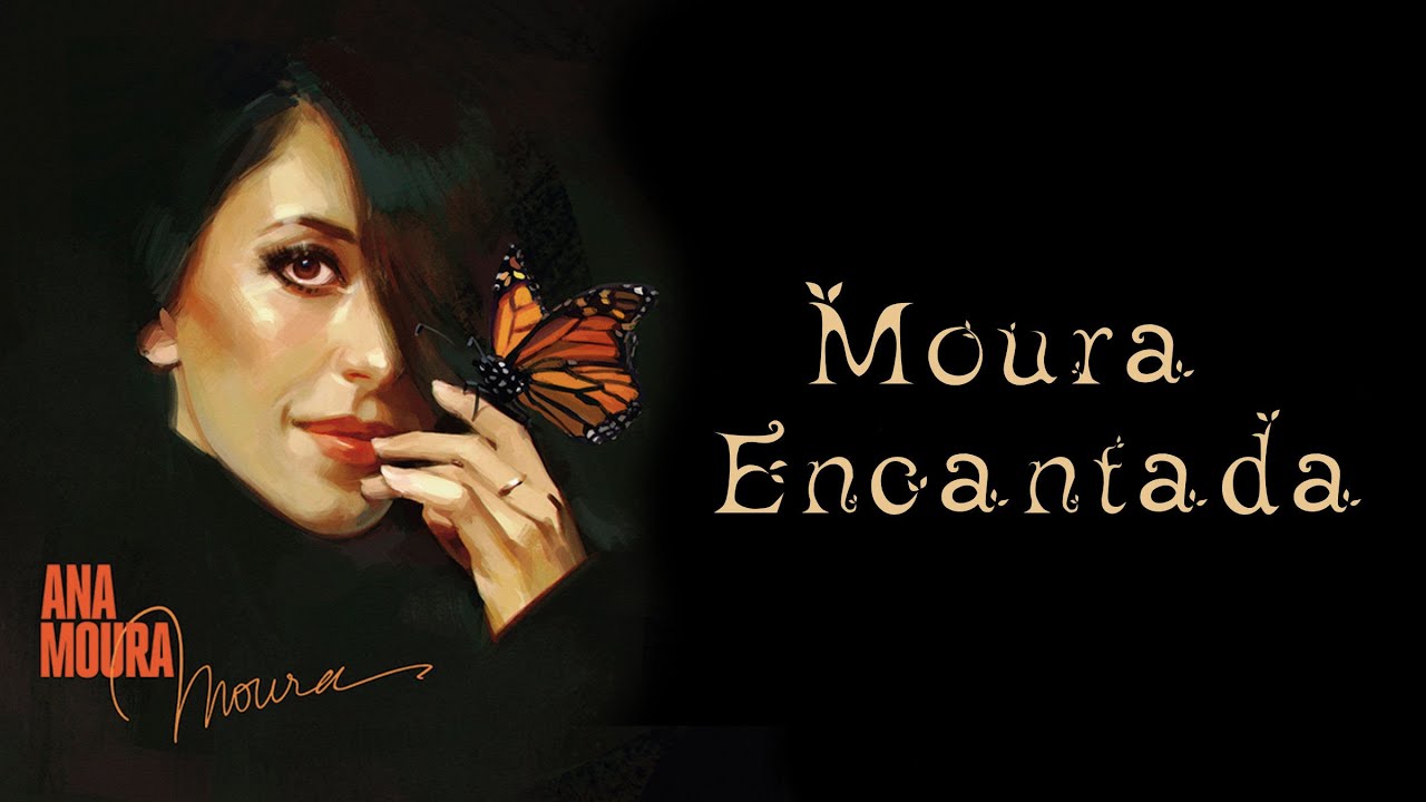 Ana Moura *Moura #1* Moura Encantada