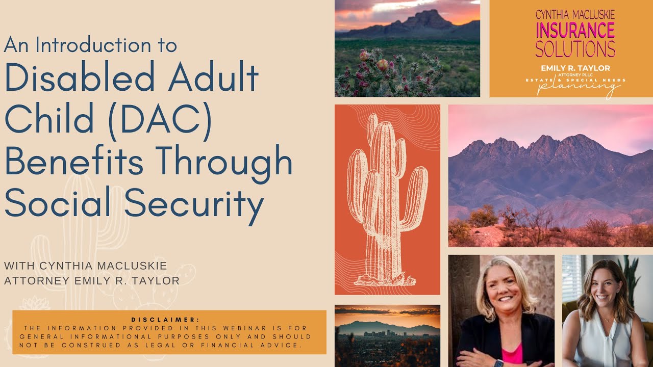 An Introduction to Disabled Adult Child (DAC) Benefits with Cynthia Macluskie and Emily Taylor